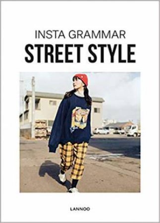 Insta Grammar: Street Style by Irene Schampaert