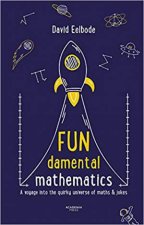 FUNdamental Mathematics A Voyage Into The Quirky Universe Of Maths  Jokes