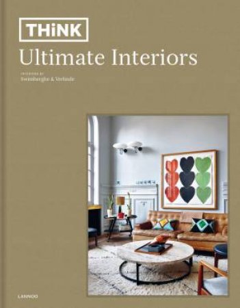 Think: Ultimate Interiors by Piet Swimberghe & Jan Verlinde