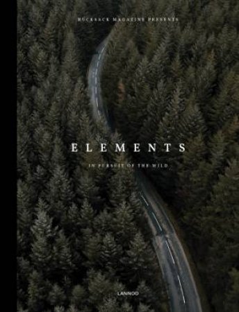 Elements: In Pursuit Of The Wild by Various