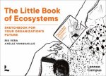 The Little Book Of Ecosystems Sketchbook For Your Organizations Future