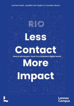 Less Contact, More Impact by Jochen Roef & Jozefien de Geyter & Carolien Boom