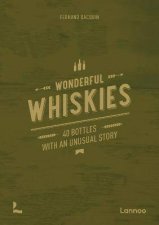 Famous Whiskies 43 Stories About Legendary Single Malt Bottles