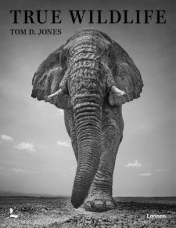 True Wildlife by TOM D. JONES