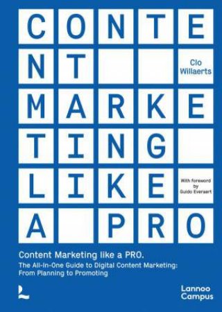 Content Marketing like a PRO by CLO WILLAERTS