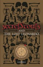 Secret Scouts And The Lost Leonardo