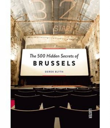 500 Hidden Secrets of Brussels by BLYTH DEREK