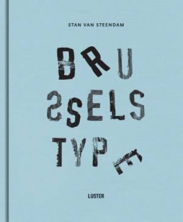 Brussels Type by VAN STEENDAM STAN