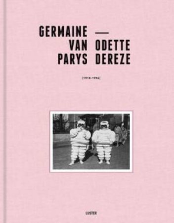 Germaine Van Parys And Odette Dereze: Touch Of Time by Johan Swinnen