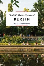 500 Hidden Secrets of Berlin