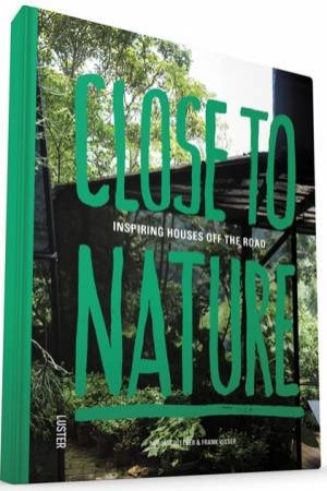 Close to Nature by VISSER / BLEEKER