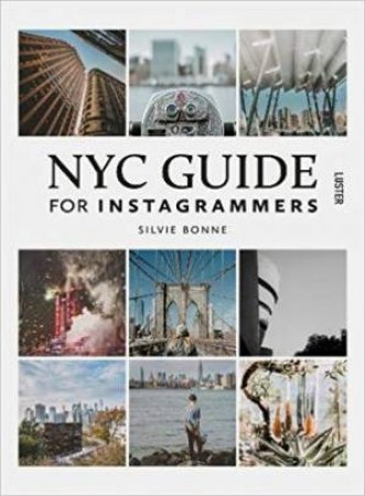 NYC Guide For Instagrammers by Silvie Bonne