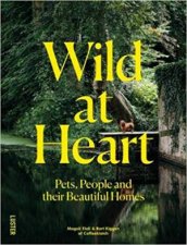 Wild At Heart  Pets People And Their Beautiful Homes