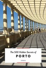 500 Hidden Secrets Of Porto