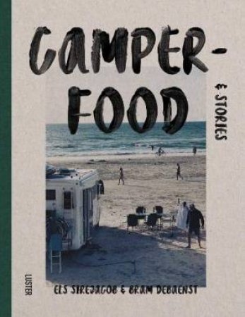 Camper-Food And Stories by Els Sirejacob