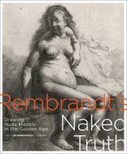 Rembrandts Naked Truth