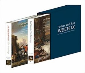 Jan Baptist Weenix And Jan Weenix: The Paintings, Dutch & Flemish Paintings From The 17th Century by Anke A. Van Wagenberg-Ter Hoeven