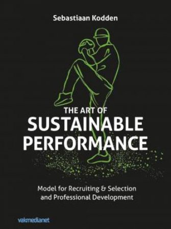 The Art Of Sustainable Performance by Sebastiaan Kodden