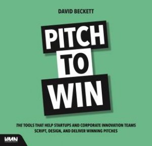 Pitch To Win by David Beckett