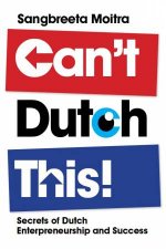 Cant Dutch This