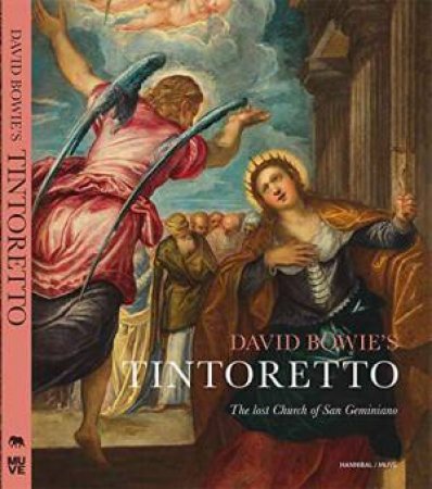 David Bowie's Tintoretto: The Lost Church Of San Geminiano by Christina Currie