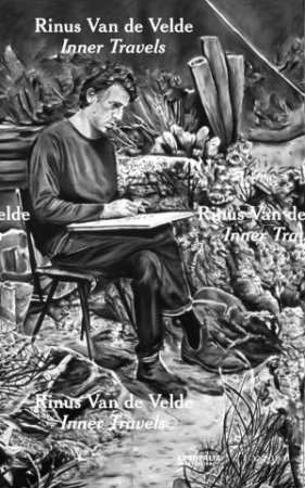 Inner Travels: Rinus Van De Velde by Rinus Van De Velde