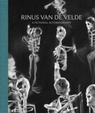 Rinus Van de Velde A Fictional Autobiography