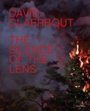 David Claerbout The Silence Of The Lens