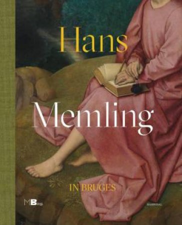 Hans Memling in Bruges by ANNA KOOPSTRA