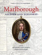 Marlborough Soldier and Diplomat