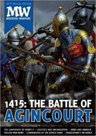 1415: The Battle of Agincourt: by DIRK VAN GORP