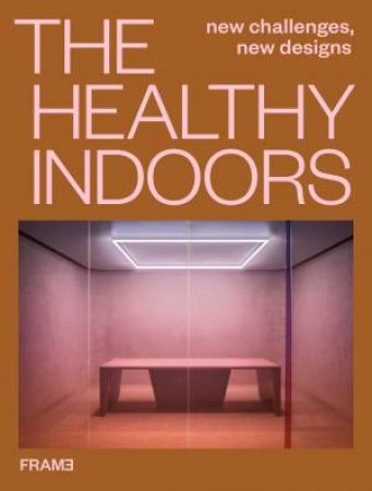 The Healthy Indoors by Various