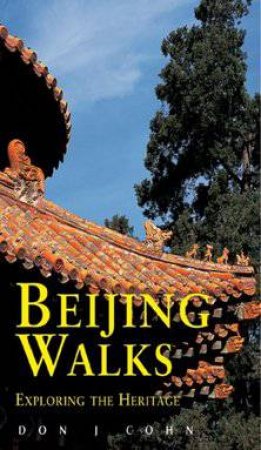 Beijing Walks by Don Cohn