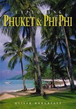 Exploring Phuket And Phi Phi