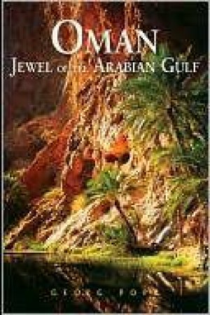 Oman: Jewel of the Arabian Gulf by Georg Popp