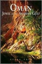 Oman Jewel of the Arabian Gulf