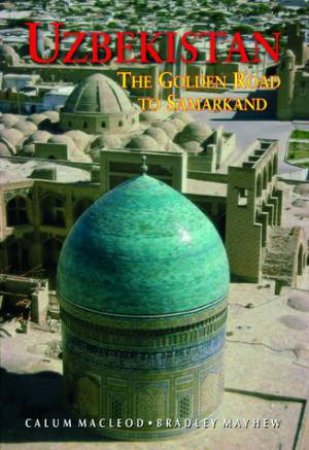 Uzbekistan 7th Ed. by Calum Macleod