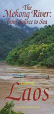 Mekong River From Source to Sea Featuring Laos