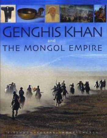 Genghis Khan and the Mongol empire by William W. Fitzhugh