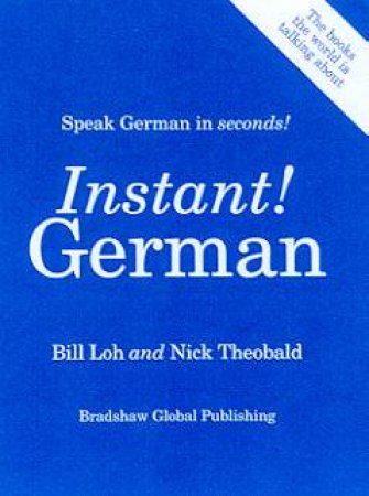 Instant! German by Bill Loh & Nick Theobald