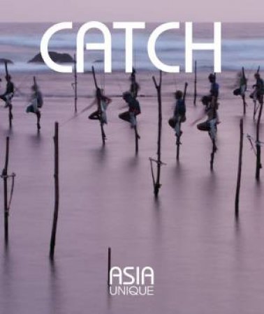 Catch: Asia Unique by Hans Kemp