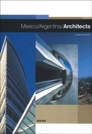 Mexico / Argentina / Architects by Guillermo Perez