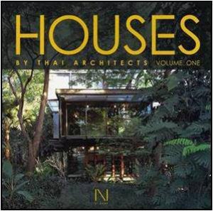 Houses by Thai Architects Volume 1 by STHAPITANONDA NITHI (ED)