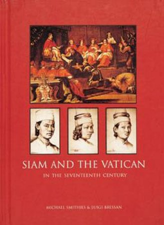 Siam and the Vatican by SMITHIES & BRESSAN