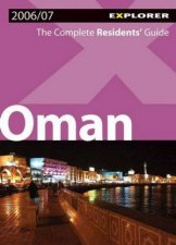 Oman Explorer The Complete Residents Guide 3rd Ed