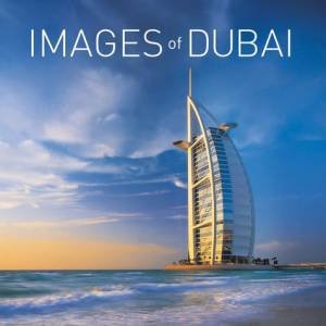 Images Of Dubai - 2 Ed by Explorer