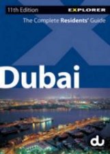 Dubai Explorer The Complete Residents Guide 11th Ed