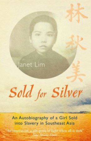 Sold for Silver by Janet Lim