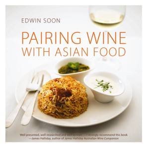 Pairing Wine with Asian Food by Edwin Soon