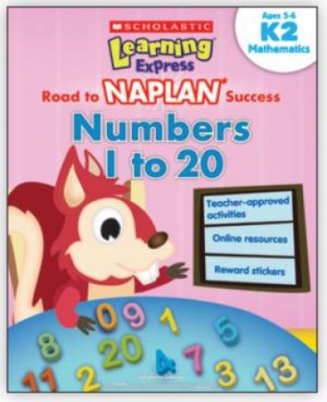 Learning Express NAPLAN: Numbers 1 to 20 K2 by Various